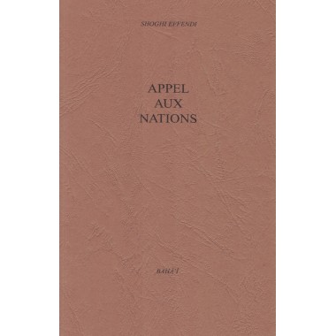 Shoghi Effendi,Appel aux nations