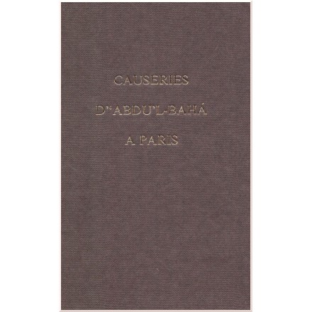 Causeries d' 'Abdu'l-Bahá à Paris, relié