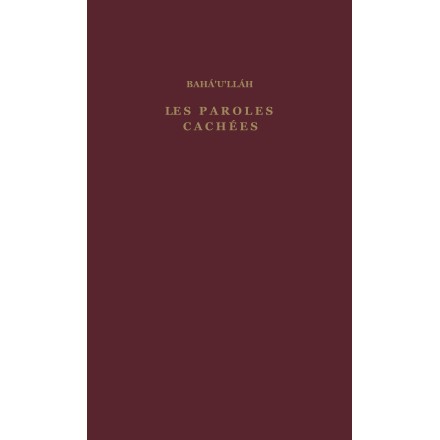 Paroles cachées de Bahá'u'lláh, version reliée bordeaux de la Belgique