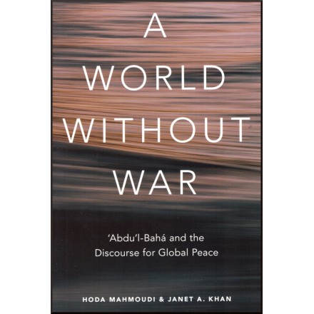 A World Without War & the discourse for Global Peace