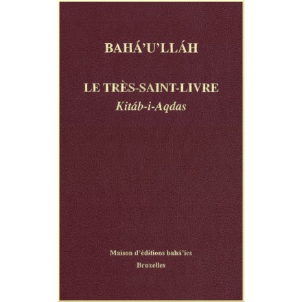 Le Très-Saint-Livre - Kitáb-i-Aqdas