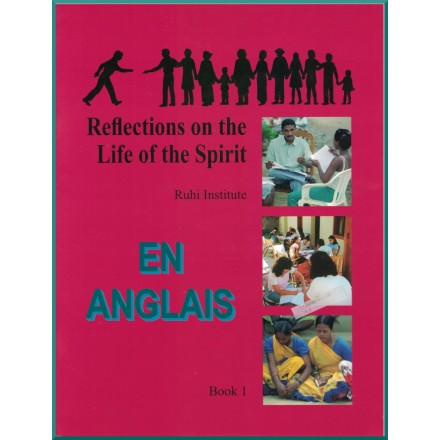 Ruhi - Livre 1 - Réflexions sur la vie de l'esprit en ANGLAIS