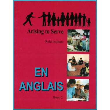 *Nouvelle Version * Ruhi - Livre 2 - En Anglais -Se lever pour servir
