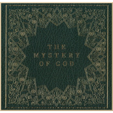 The Mystery of God