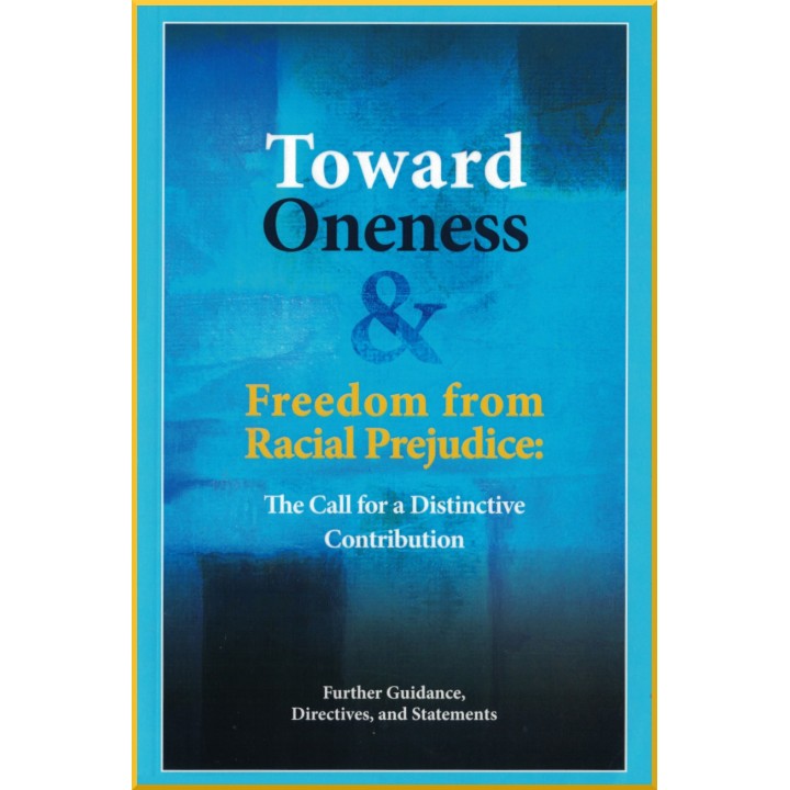 Toward Oneness & Freedom from Racial Prejudice