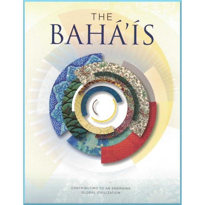 The Bahá'ís, Contributing to an emerging global civilization