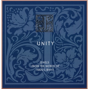 Écrits et prières de 'Abdu'l-Bahá sur le thème de l'unité en anglais.