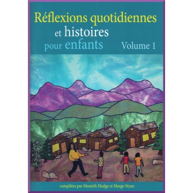 Livre pour enfant : Réflexions quotidiennes et histoires pour enfants -  Volume 1