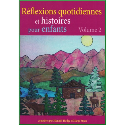 Livre pour enfant : Réflexions quotidiennes et histoires pour enfants Volume 2