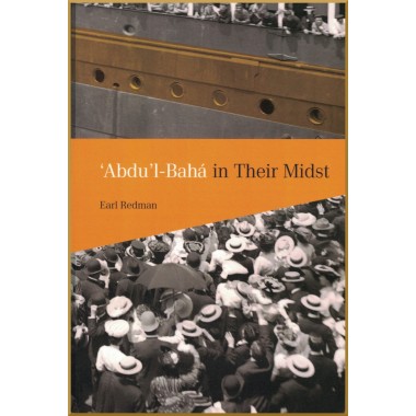 'Abdu'l-Bahá in Their Midst