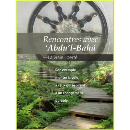 Rencontres avec ‘Abdu’l-Bahá