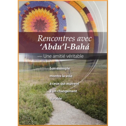 Rencontres avec ‘Abdu’l-Bahá