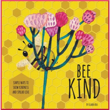 Livre pour enfant en anglais : Bee Kind