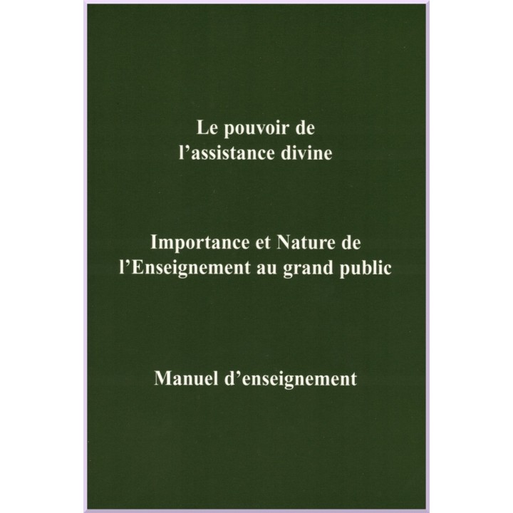 Le pouvoir de l'assistance divine - Importance et Nature de l'enseignement au grand public  - Compilation