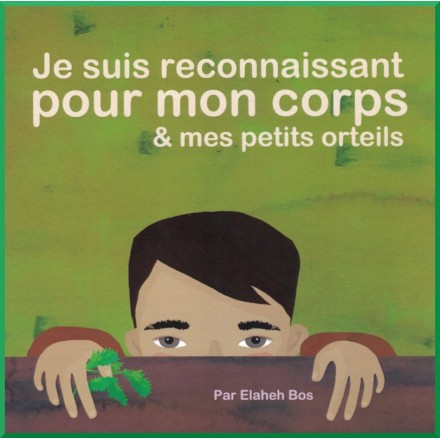 Livre pour enfant : Je suis reconnaissant pour mon corps