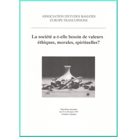 La société a -t-elle besoin de valeurs éthiques, morales,spirituelles ?