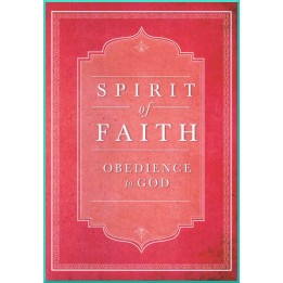 Spirit of Faith , Obedience to God