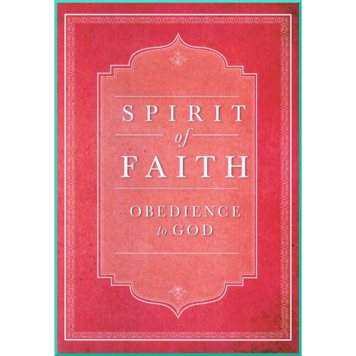 Spirit of Faith , Obedience to God