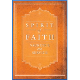 Spirit of Faith , Sacrifice & Service
