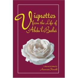 Vignettes from life of 'Abdu'l-Bahá