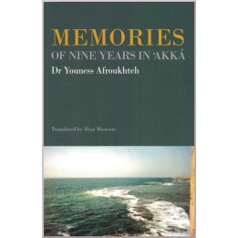 Memories of Nine Years in ῾Akká