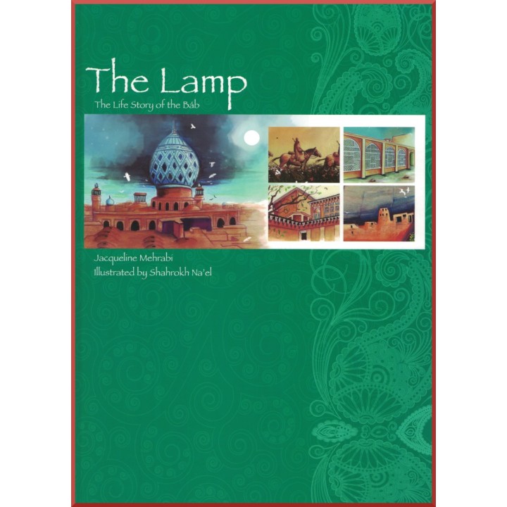 The Lamp, The Life story of the Báb