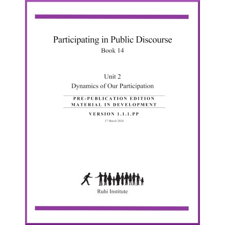 Ruhi - Livre 14 - Unité 2 - Anglais - Participating in Public discourse - Dynamics of Our participation