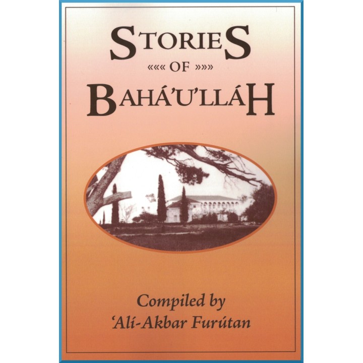 Stories of Bahá'u'lláh