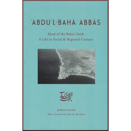 Abdu’l-Baha Abbas, Head of the Baha'i Faith