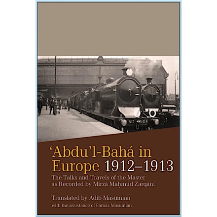 Mahmud's Diary Vol.2 ,'Abdul'-Bahá in Europe 1912-1913