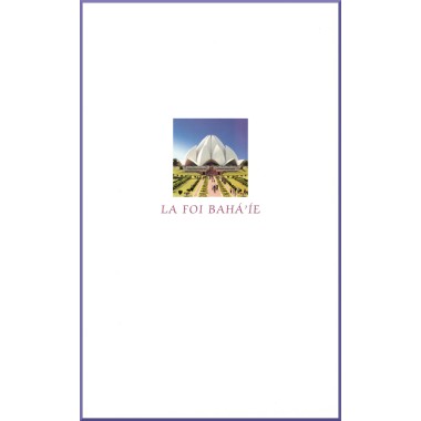 La foi Bahá'ie : plaquette de présentation