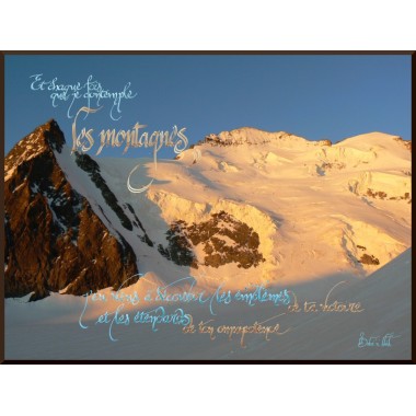Calligraphie - C51- 'Et chaque fois que je contemple les montagnes..'