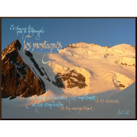 Calligraphie - C51- 'Et chaque fois que je contemple les montagnes..'