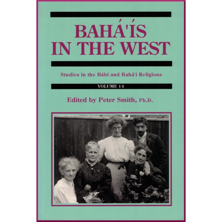Studies in the Bábi & Bahá'í  Religions, Volume.14