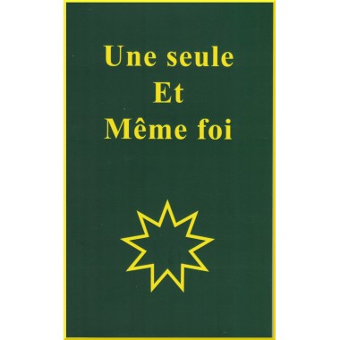 Une seule et même Foi
