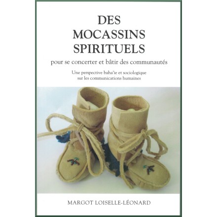 Des Mocassins spirituels, pour se concerter et bâtir des communautés
