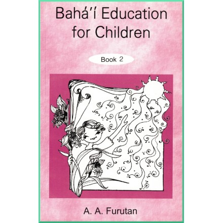 Bahá'í Education for Children Book 3
