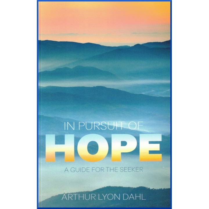 In Pursuit of Hope: A Guide For The Seeker