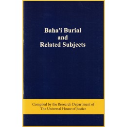 Baha'i Burial & related subjects