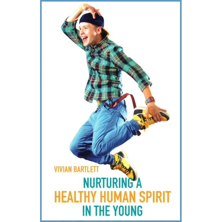 Nurturing a Healthy human spirit in the Young