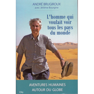 L'homme qui vouliat voir tous les pays du monde