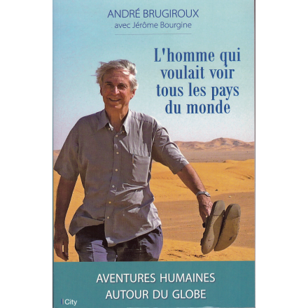 L'homme qui vouliat voir tous les pays du monde