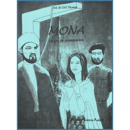 Mona, la petite prisonnière