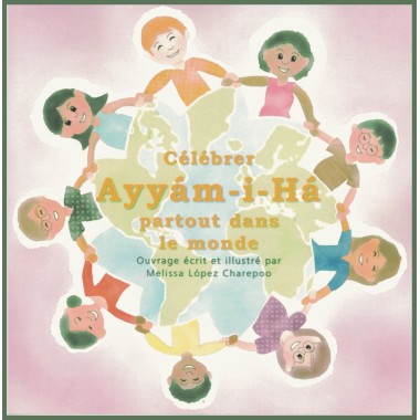 Livre pour enfant : Célébrer Ayyám-i-Há partout dans le monde