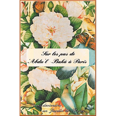 Sur les pas de 'Abdu'l-Bahá à Paris