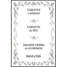 Tablettes à Ahmad, du Feu & Grande Prière de guérison
