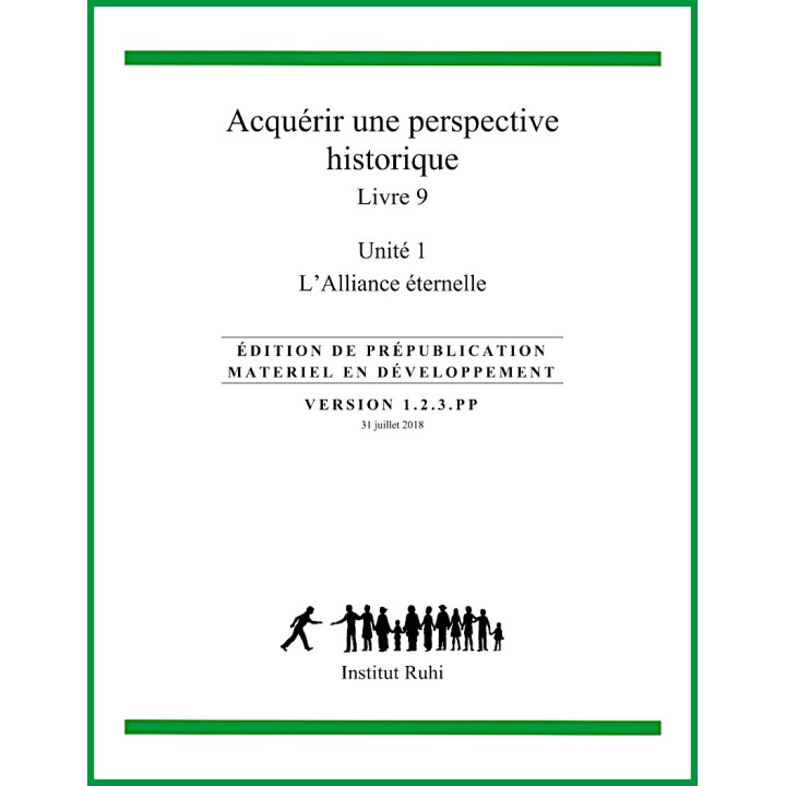 Ruhi - Livre 9 - Unité 1 - Acquérir une perspective historique - L'Alliance éternelle