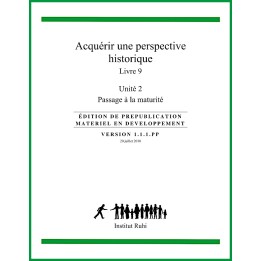 Ruhi - Livre 9 - Unité 2 - Acquérir une perspective historique - Passage à la maturité