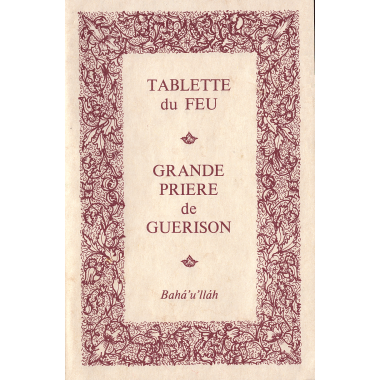 Tablette du Feu et Grande prière de guérison