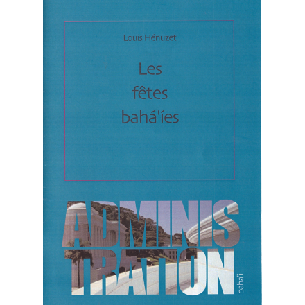 HENUZET Louis Les fêtes bahá'íes